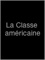 Les R&eacute;pliques du film La Classe am�ricaine