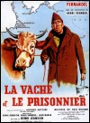 Les R&eacute;pliques du film La Vache et le prisonnier