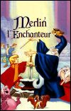 Les R&eacute;pliques du film Merlin l'enchanteur